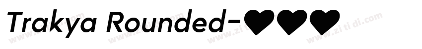 Trakya Rounded字体转换
